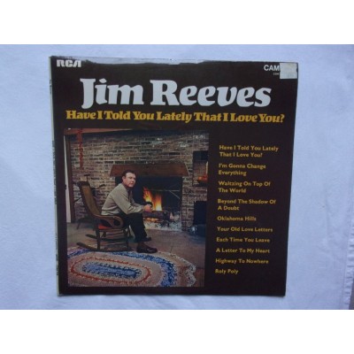 Jim Reeves - Have i told you lately that i love you