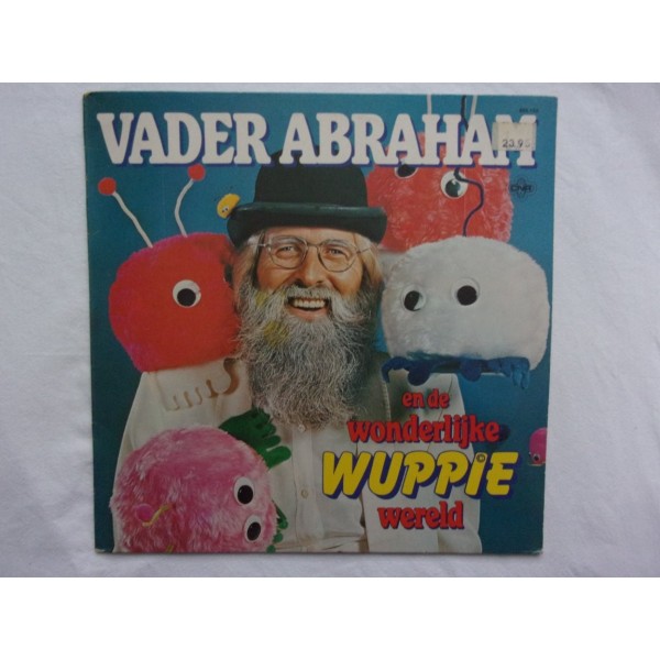 Vader Abraham en de wonderlijke wuppie wereld