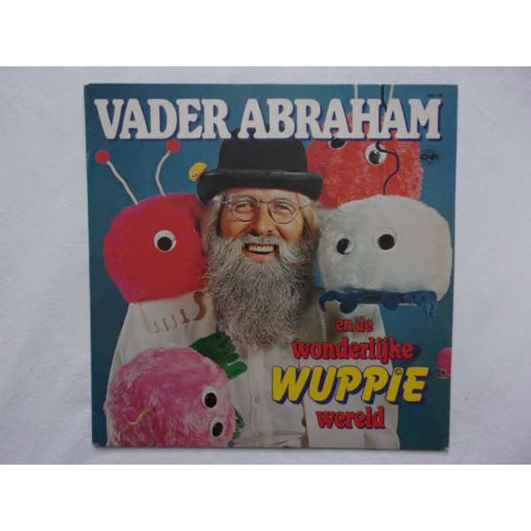Vader Abraham en de wonderlijke wuppie wereld