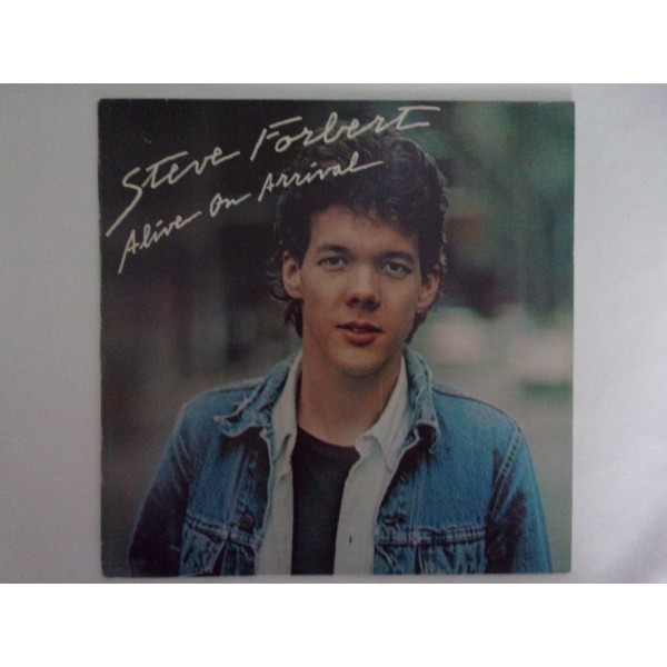 Steve Forbert - Alive on arrival