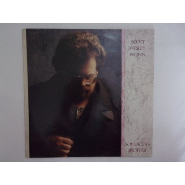 Scott Wesly Brown - Somebody's brother