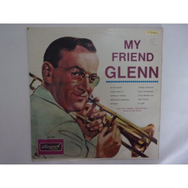 Glenn Miller - My friend