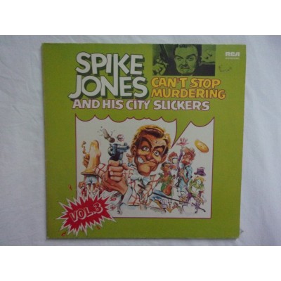 Spike Jones and his city slickers - Can't stop murdering