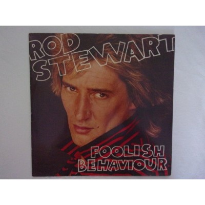 Rod Stewart - Foolish behaviour