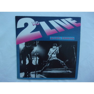 Golden Earring - 2ND Live