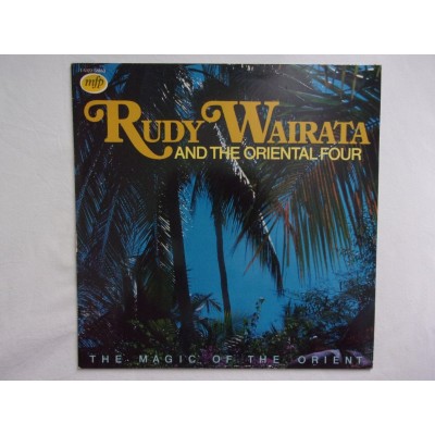 Rudy Wairata and the oriental four - The magic of the orient
