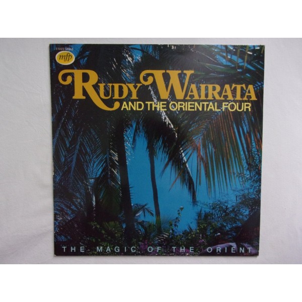 Rudy Wairata and the oriental four - The magic of the orient