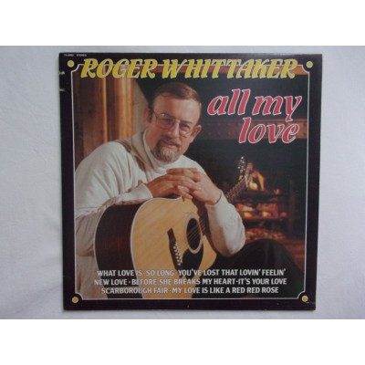 Roger Whittaker - All my love