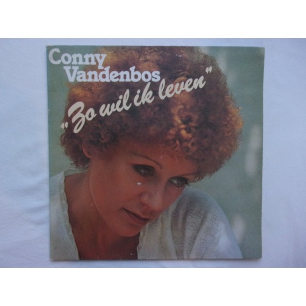 Conny vandenbos - Zo wil ik leven