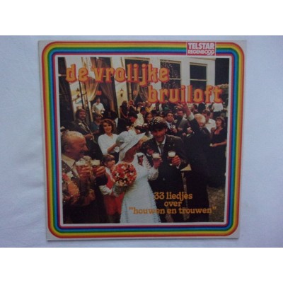 De vrolijke bruiloft - 33 liedjes over houwen en trouwen
