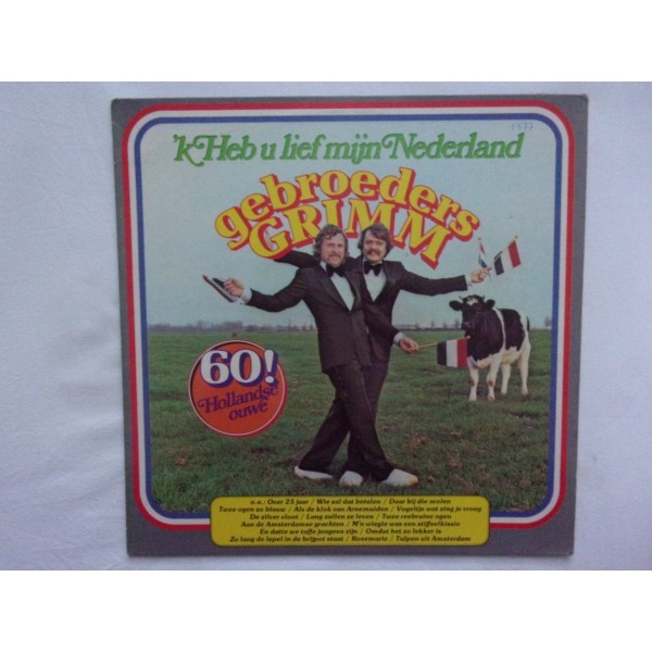 Gebroeders Grimm - Ik heb u lief mijn Nederland