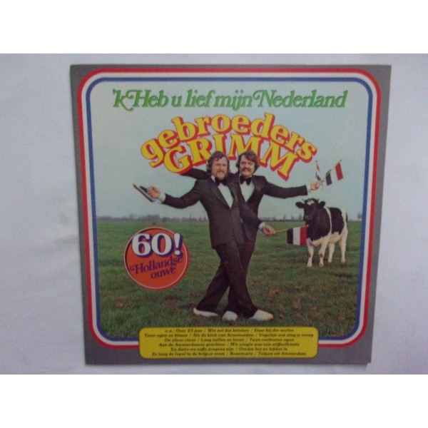 Gebroeders Grimm - Ik heb u lief mijn Nederland
