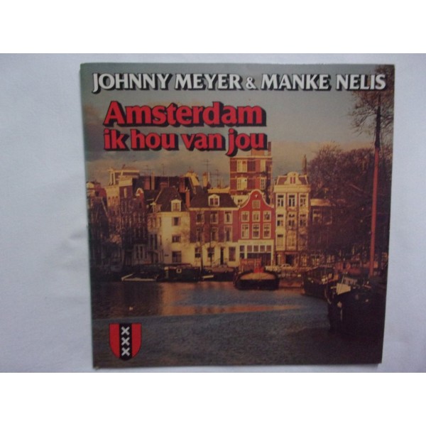 Johnny Meyer & Manke Nelis - Amsterdam ik hou van jou