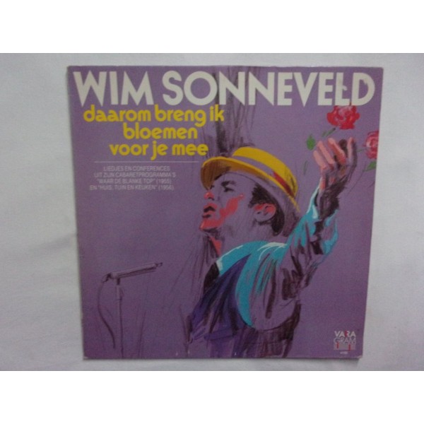 Wim Sonneveld - Daarom breng ik bloemen voor je mee