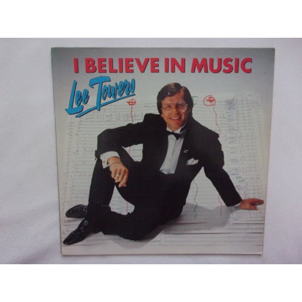 Lee Towers - I believe in music