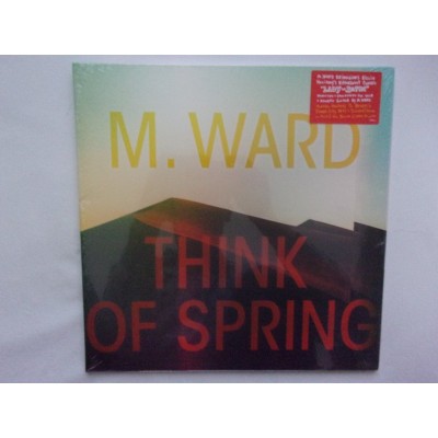 M Ward - Think of spring