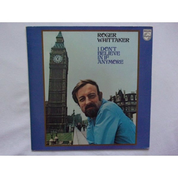 Roger Whittaker - I don't believe in if anymore