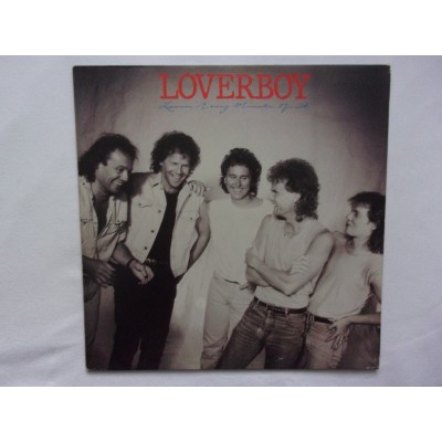 Loverboy - Loving every minute of it