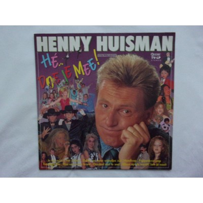 Henny Huisman - He doe je mee