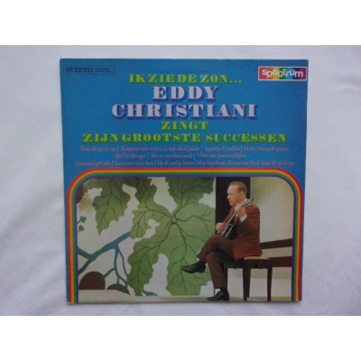 Eddy Christiani zingt zijn grootste successen