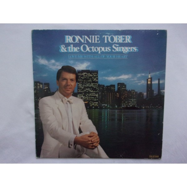 Ronnie Tober - & The octopus singers - Love me with all of your heart