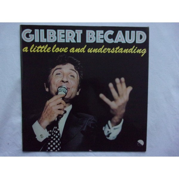 Gilbert Becaud - A little love and understanding