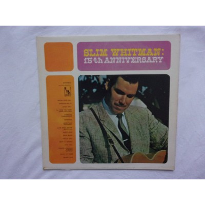 Slim Whitman - 15 th anniversary