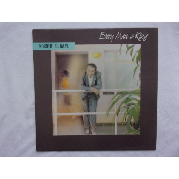 Norbert Detaeye - Every man a king