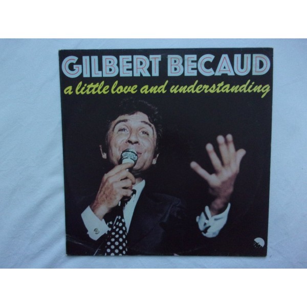 Gilbert Becaud - A little love and understanding