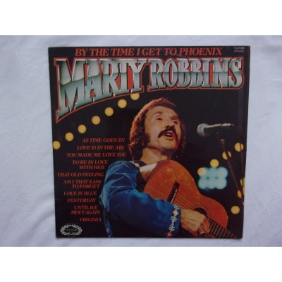 Marty Robbins - By the time i get to phoenix