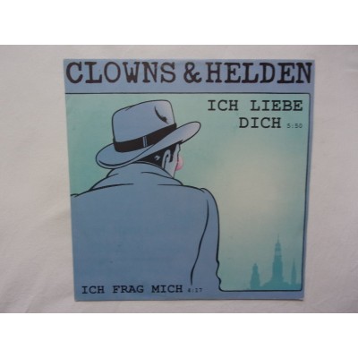 Clowns & Helden - Ich liebe dich