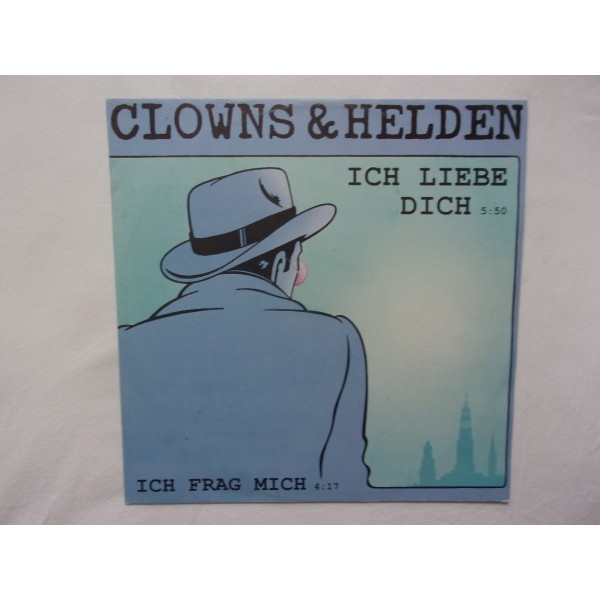 Clowns & Helden - Ich liebe dich