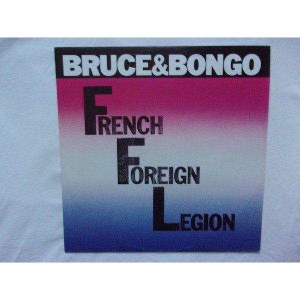 Bruce & Bongo - French foreign legion