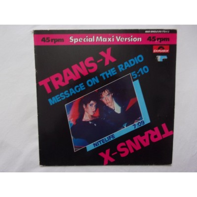 Trans X - Message on the radio