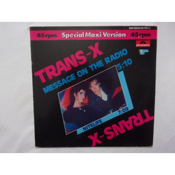 Trans X - Message on the radio
