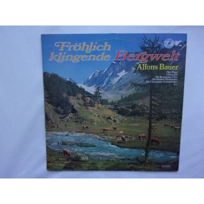 Alfons Bauer - Frohlich klingende bergwelt