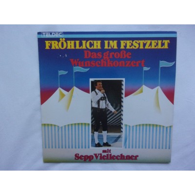 Sepp Viellechner - Frohlich im festzelt