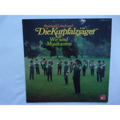 Reinhold Losch und die kurpfalzjager - Wir sind musikanten