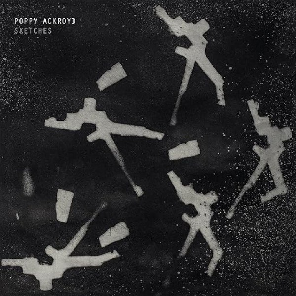 Poppy Ackroyd - Sketches