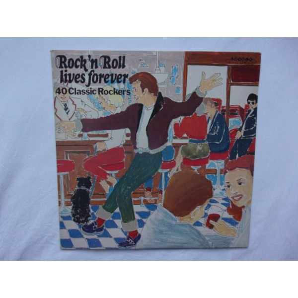 Rock n roll lives forever - 40 classic rockers
