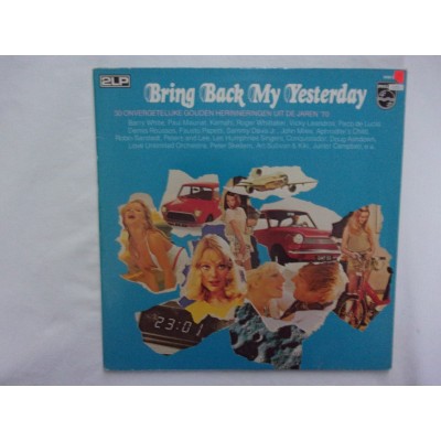 Bring back my yesterday