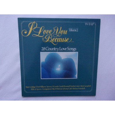 I love you because - 28 country love songs