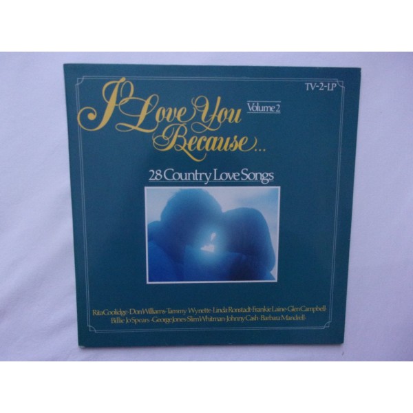 I love you because - 28 country love songs