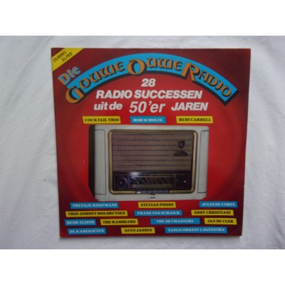 Die gouwe ouwe radio - 28 radio successen uit de 50er jaren