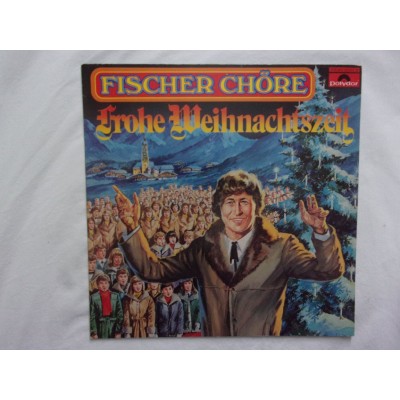 Fischer Chore - Frohe weihnachtszeit