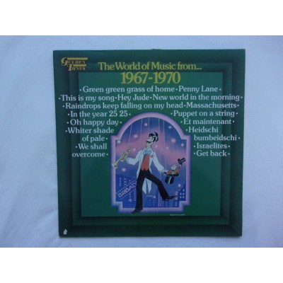The world of music from 1967 - 1970