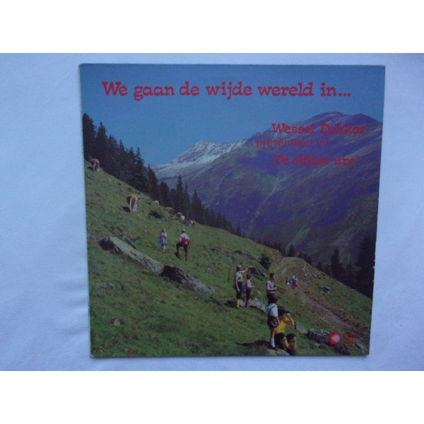 Wessel Dekker - We gaan de wijde wereld in