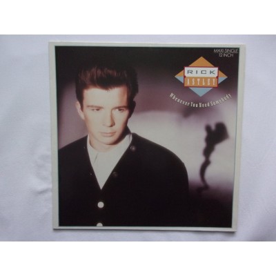 Rick Astley - Whenever you need somebody