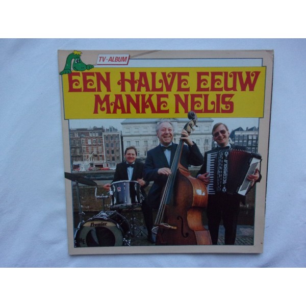 Manke Nelis - Een halve eeuw